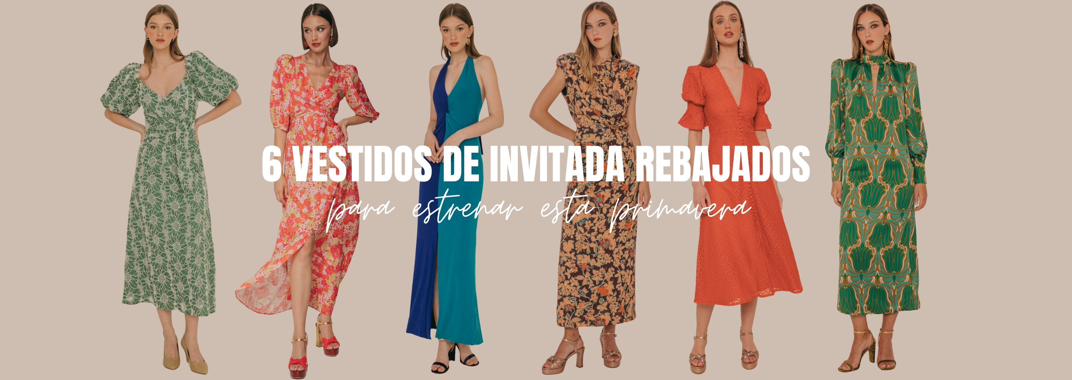 6 VESTIDOS DE INVITADA REBAJADOS PARA ESTRENAR ESTA PRIMAVERA